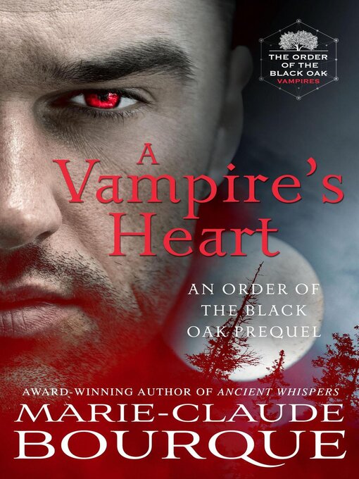 Title details for A Vampire's Heart by Marie-Claude Bourque - Available